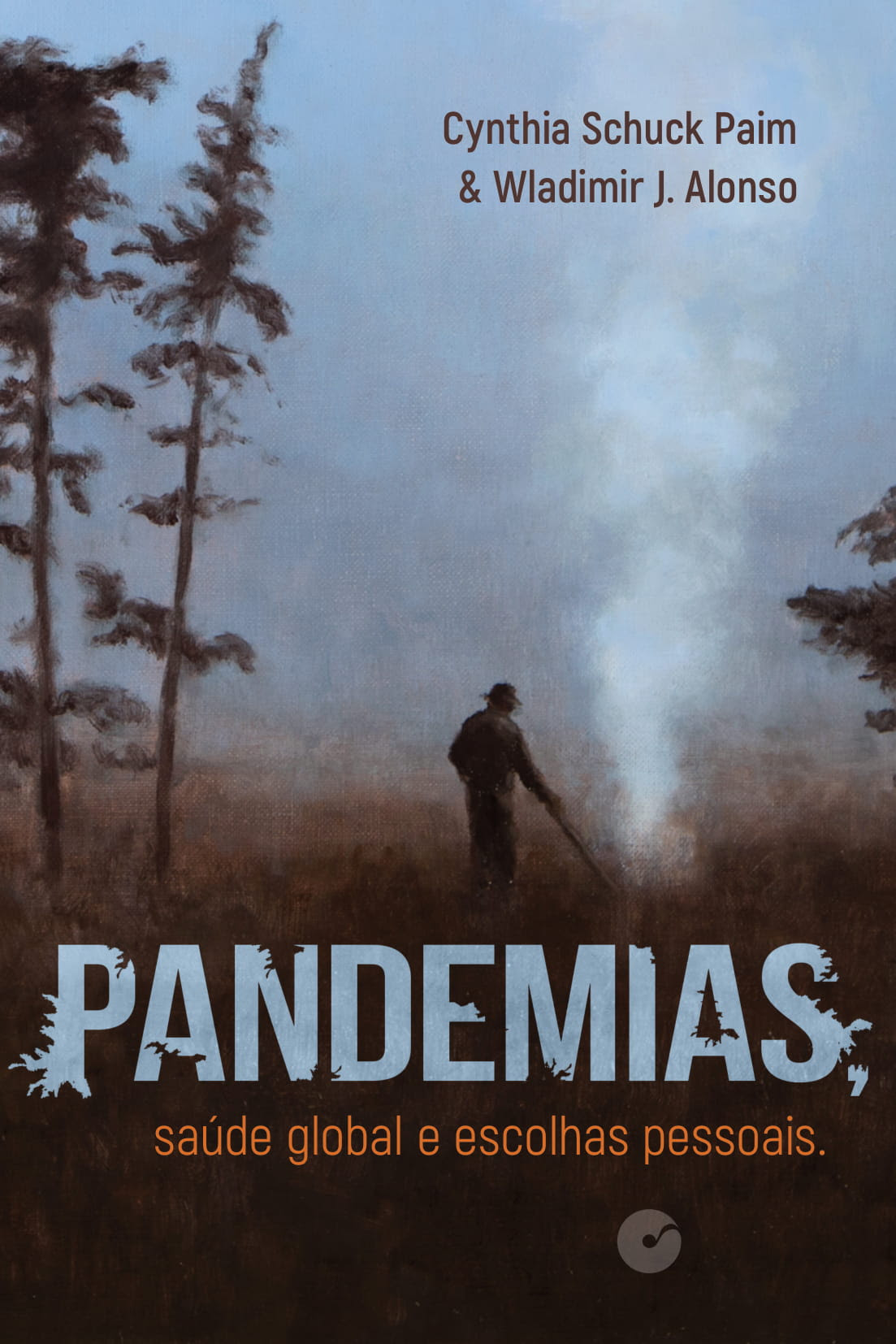 Livro: Pandemias, saúde global e escolhas pessoais